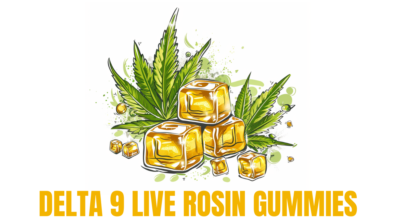 delta 9 live rosin gummies Featured Image